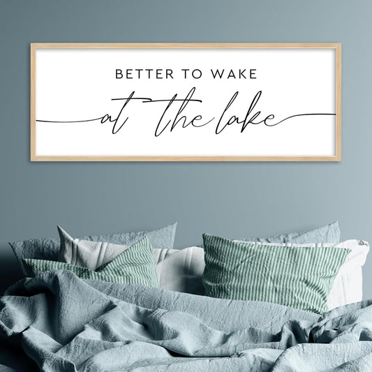 SRSZHIYUE Better To Wake At The Lake Wall Decor Above Bed Sign 32"×12" for Lake House Bedroom Over Bed Large Wood Framed Wall Hanging Art (Wood)
