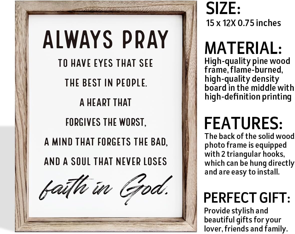 Christian Wall Signs, Inspirational Wood Sign, Farmhouse Home Decor, Bedroom Decoration, Church Room Decor Art, Framed Wall Plaque Sign 15 * 11.5 inches, Always Pray to Have Eyes
