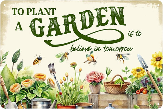 Vintage Garden Metal Sign Funny Gardening Decor Outside Yard Sign Gifts For Women Plant Lover To Plant A Garden Is To Believe In Tomorrow Signs For Home Gardeners Country Rustic Garage Farmhouse Fence Wall Decorations 8x12 Inch